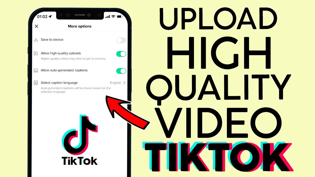 How to upload high quality video on TikTok