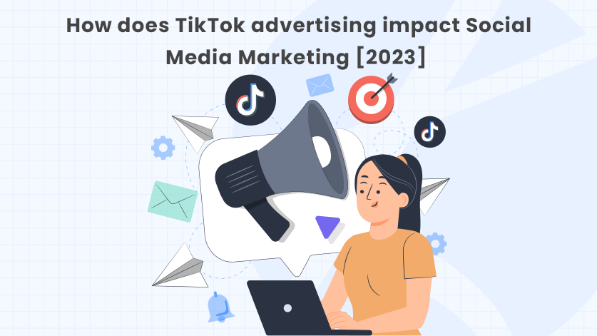 What is the effectiveness of advertising on TikTok?